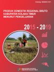 Produk Domestik Regional Bruto Kabupaten Kolaka Timur Menurut Pengeluaran 2015-2019