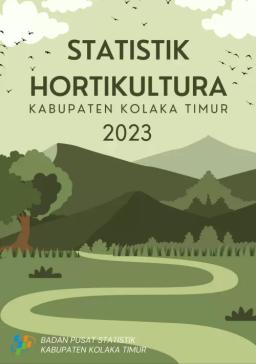 Statistics Of Holticulture In Kolaka Timur Regency 2023